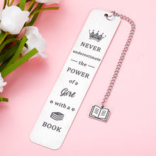 Load image into Gallery viewer, Bookmark for Women Teen Girls Inspirational Gifts for Book Lover Friends Graduation Birthday Gift for Students Female Inspirational Reader Gifts Never Underestimate The Power of A Girl with A Book