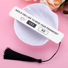 Load image into Gallery viewer, Anime Bookmark Funny Bookmark for Final Fantasy Fans Teen Boys Girls Son Daughter Reading Gift for Booklover Christmas Birthday Gifts Would You Like to Save Your Progress