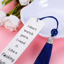 Load image into Gallery viewer, Funny Bookmark for Women Men Book Spicy Reader Gift for Book Lover Bookish Birthday Holiday Gifts for Female Male Friends BFF Her Spicy Reader Reading Present Book Club Gifts I Don't Watch PRN