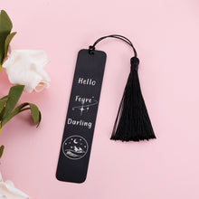 Load image into Gallery viewer, Funny Bookmarks for Women Men Acotar Merchandise Bookmark for Fans Book Lovers Reader Birthday Christmas Inspirational Gifts for Female Friends Bookaholic Gifts Hello Feyre Darling Bookmark Gifts