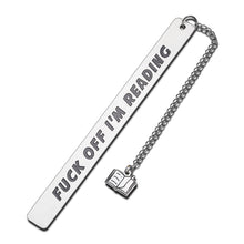 Load image into Gallery viewer, Funny Bookmarks FCK Off I'm Reading - Gifts for Booklovers Friends Son Daughter, Birthday Christmas Gift Bookmark for Family Writers Teachers, Graduation Holiday Stocking Stuffers Present I'm Reading