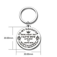 Load image into Gallery viewer, Inspirational Gifts Keychain to My Daughter from Mom Graduation Birthday Christmas Keyring for Teenagers Kids Girls Wedding Valentine Stocking Stuffer for Step Daughter in Law from Step Mother in Law