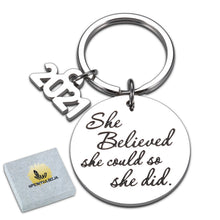 Load image into Gallery viewer, Graduation Gift 2021 for Her Women Inspirational Keychian Jewelry for Daughter College Nurse High School Birthday Christmas Keyring for Teen Girls Best Friends She Believe She Could So She Did