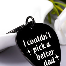 Load image into Gallery viewer, Stocking Stuffer for Dad Christmas for Daddy I Couldn't Pick A Better Dad Keychain for Dad Father's Day Birthday Gifts from Daughter Son for Father Stepdad from Kids Guitar Player Lover Dad Birthday