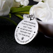 Load image into Gallery viewer, Pet Memorial Gift Keychain for Pets Dogs Cats Lover Owner Loss of Pet Keychain for Women Men Freinds Pet Loss Sympathy Gifts When Tomorrow Starts Without Me Remembrance Gift Keyring for Pet Lover