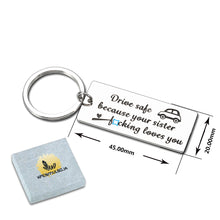 Load image into Gallery viewer, Drive Safe Keychain for Brother Sister Birthday New Driver Gifts for Him Her Best Friend BFF Bestie Sibling Day Valentine Christmas Keyring for Men Trucker Drive Safe Because Your Sister Loves You