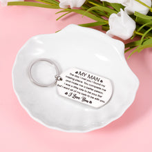 Load image into Gallery viewer, Boyfriend Gifts keychain for Him from Girlfriend, To My Man Gift Key Chain for Husband from Wife, Valentine’s Day Birthday Gifts for Fiance Hubby, Wedding Father’s Day Christmas Keepsake