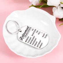 Load image into Gallery viewer, Funny Retirement Keychain Gift For Men Women Retired Office Gifts for Boss Leader Coworker Teacher Going Leaving Key Chain Keepsake for Employee Colleagues Doctor Nurse Retiring Schedule Keyring