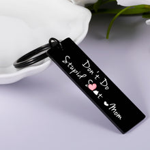 Load image into Gallery viewer, Funny Son Daughter Gifts from Mom Don't Do Stupid Keychain Love Mom for Teens Boys Girls Gag Birthday Christmas Stocking Stuffer for Teenager Him Her Graduation Valentine Humor Keychain from Mother
