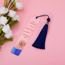 Load image into Gallery viewer, Dog Acrylic Bookmark for Dog & Books Gift Bookmark for Book Puppy Lovers Birthday Christmas Book Mark Gifts for Friends Family Son Daughter Graduation Holiday Stocking Stuffers Present for Him Her