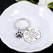 Load image into Gallery viewer, Pet Memorial Gift Keychain for Pets Dogs Cats Lover Owner Loss of Pet Keychain for Women Men Freinds Pet Loss Sympathy Gifts When Tomorrow Starts Without Me Remembrance Gift Keyring for Pet Lover