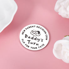 Load image into Gallery viewer, Gifts for New Dad Mom Decision Coins Parents Pregnancy Gift for First Time Daddy Mummy to be Funny Baby Shower Father's Mother's Day Coin for Husband Wife Christmas Birthday Present for Women Men