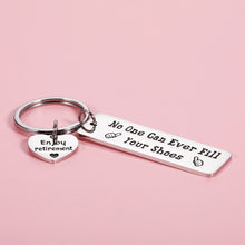 Load image into Gallery viewer, Retirement Gift for Men Women Boss Lady Coworker Going Leaving Keychain for Employee Colleagues Nurse Teacher Retired Office Gifts for Work Friends Staff Leader No One Can Ever Fill Your Shoes