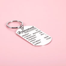 Load image into Gallery viewer, Funny Retirement Keychain Gift For Men Women Retired Office Gifts for Boss Leader Coworker Teacher Going Leaving Key Chain Keepsake for Employee Colleagues Doctor Nurse Retiring Schedule Keyring