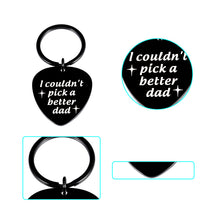Load image into Gallery viewer, Stocking Stuffer for Dad Christmas for Daddy I Couldn't Pick A Better Dad Keychain for Dad Father's Day Birthday Gifts from Daughter Son for Father Stepdad from Kids Guitar Player Lover Dad Birthday