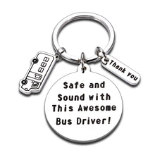 Load image into Gallery viewer, School Bus Driver Appreciation Gifts Keychain for Bus Driver Thank You Gift for School Bus Drivers Birthday Christmas Gifts for Best Driver Male Female Safe and Sound with This Awesome Bus Driver