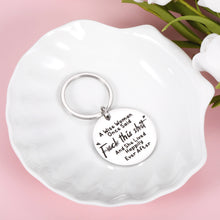 Load image into Gallery viewer, Funny Motivation Wise Women Gifts Keychain Inspirational Divorce Birthday Christmas Key Chain for Her Friends Single Mom Sisters Uplifting Novelty Keyring for BFF Coworker Retirement Cancer Survivor