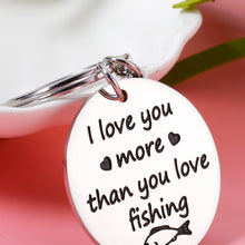 Load image into Gallery viewer, Fishing Keychain for Boyfriend Husband Christmas Valentines Day Gift for Him I Love You More Than You Love Fishing Keyring Father's Day Fishhook KeyRing Gift for Father Dad Grandpa