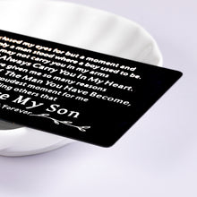 Load image into Gallery viewer, Inspirational to My Son Gifts Wallet Card for Boys Teens from Mom Mother Christmas Stocking Stuffers for Birthday Graduation Valentine Gifts for Men Kids Step-Son in Law First Time Fathers Day Gifts