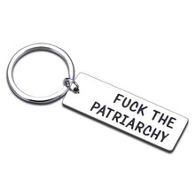 Load image into Gallery viewer, Fck The Patriarchy Feminist Gift for Her Women Inspirational Gift for Female Friends Sisters All Too Well Merch Activist for Taylor Fans Feminist Keepsake for Women's Rights Girl Power Keychain