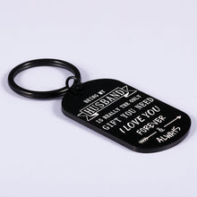 Load image into Gallery viewer, Husband Birthday Keychain Gifts for Boyfriend Hubby from Wife Girlfriend Fiance Couple Gift for Men Him Fiancee Groom Bride Wedding Anniversary Christmas Valentine Funny I Love You Keyring from Wifey