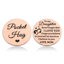 Load image into Gallery viewer, Daughter Gift from Mom Chirsatams Stocking Stuffers for Teenager Girl Graduation Birthday Pockey Hug Token for Daughter Inspirational Gifts for Teenage Girls 16th18th21st Birthday Wedding Gifts Token