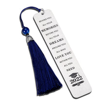 Load image into Gallery viewer, 2022 Graduation Bookmark Gift for Class of 2022 Inspirational Grad Birthday Gift Bookmark for Teens Girl Boy Senior High School Students from Teacher College Master Book Lover Gift for Nurse Women Men